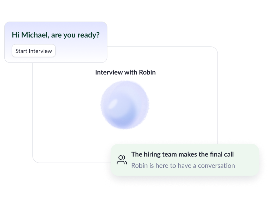 Robin conducts structured interviews agent preview