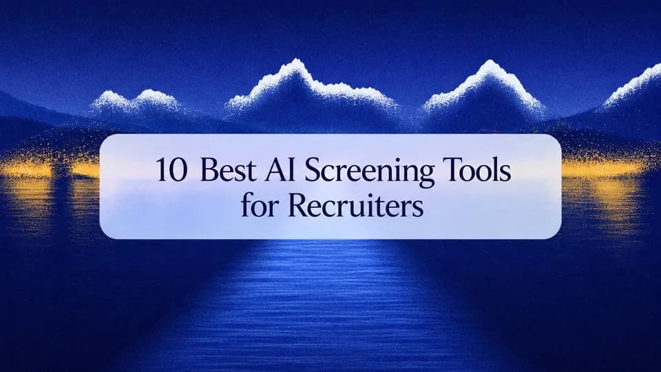 AI Screening Tools for Recruiters