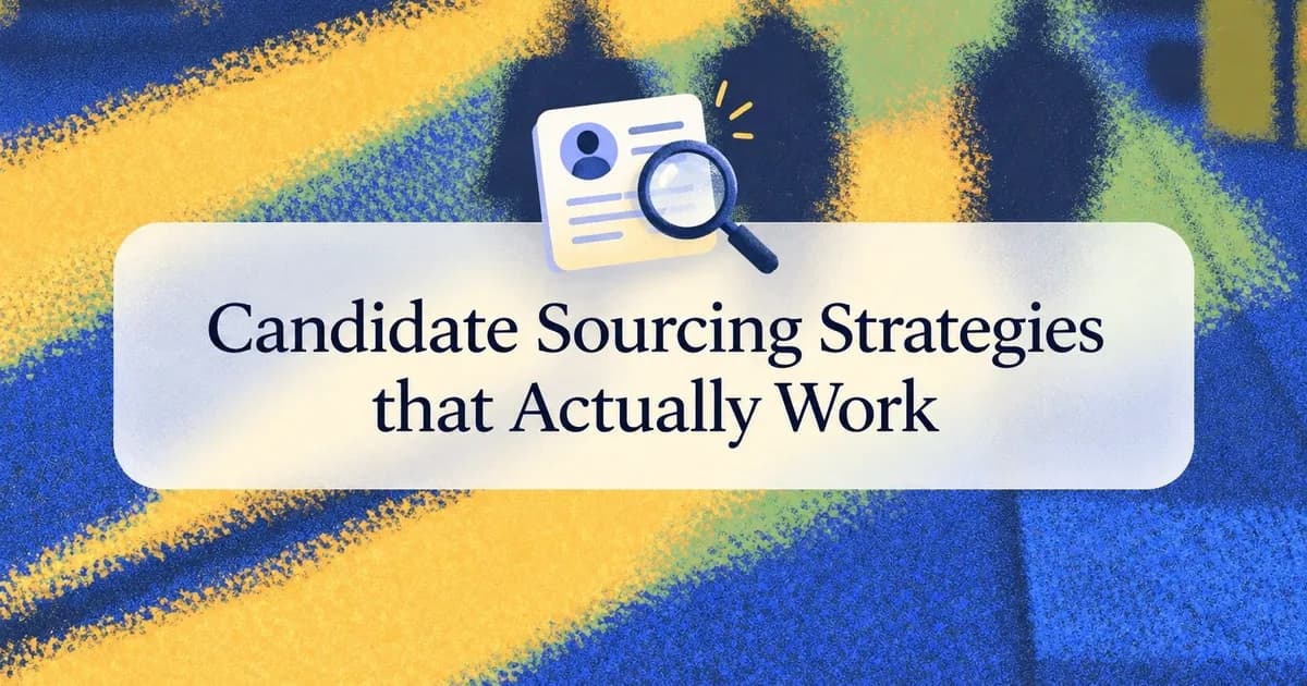 Candidate Sourcing Strategies that Actually Work